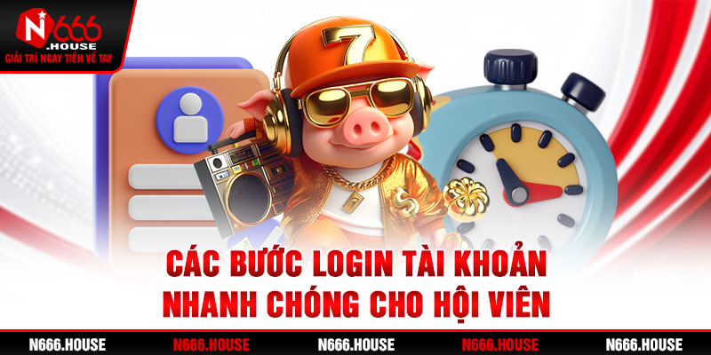 Các bước login tài khoản nhanh chóng cho hội viên mới